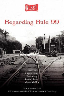 Regarding Rule 99 by Horrell, Abigayle