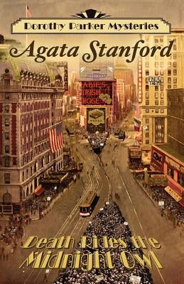 Death Rides the Midnight Owl: A Dorothy Parker Mystery by Stanford, Agata
