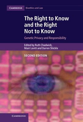 The Right to Know and the Right Not to Know by Chadwick, Ruth