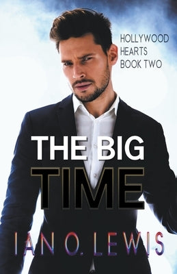 The Big Time by Lewis, Ian O.
