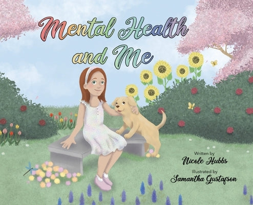 Mental Health and Me by Hubbs, Nicole