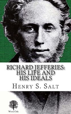 Richard Jefferies: His Life and His Ideals by Cudenec, Paul