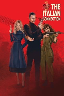 The Italian Connection by Hyde, Mark