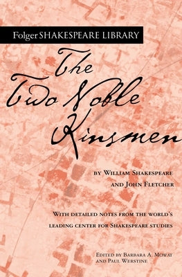 The Two Noble Kinsmen by Shakespeare, William