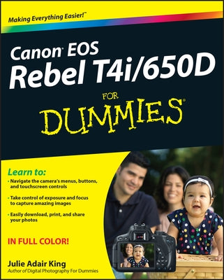Canon EOS Rebel T4i/650d for Dummies by King, Julie Adair
