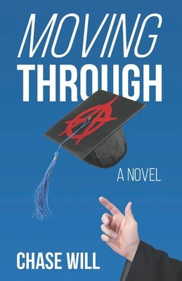 Moving Through by Will, Chase