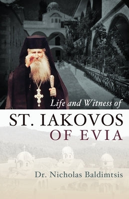 Life and Witness of St. Iakovos of Evia by Baldimtsis, Nicholas