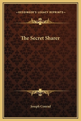 The Secret Sharer by Conrad, Joseph