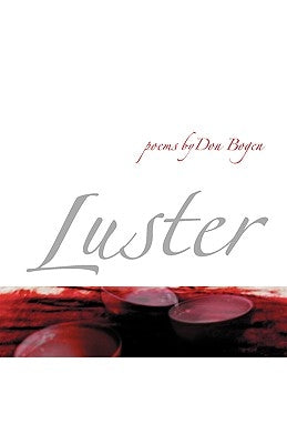 Luster: Science Fiction and the Next Millennium by Bogen, Don