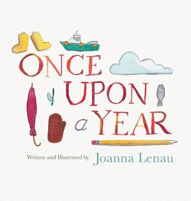 Once Upon A Year by Lenau, Joanna