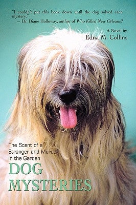 Dog Mysteries: The Scent of a Stranger and Murder in the Garden by Collins, Edna M.