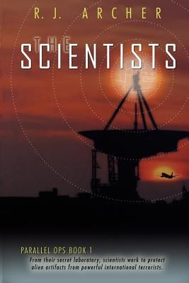 The Scientists by Archer, R. J.