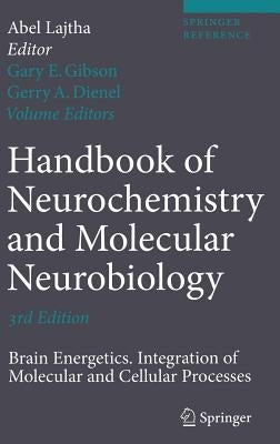 Brain Energetics. Integration of Molecular and Cellular Processes by Lajtha, Abel