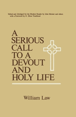 A Serious Call to a Devout and Holy Life by Law, William