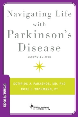 Navigating Life with Parkinson's Disease by Parashos, Sotirios A.