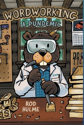 Wordworking: A Pundemic by Hulme, Rod