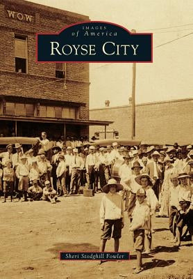 Royse City by Fowler, Sheri Stodghill