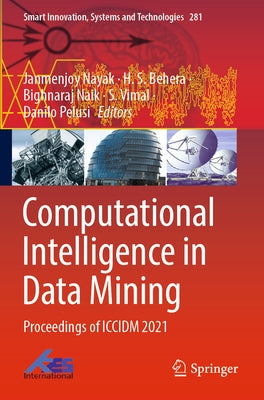 Computational Intelligence in Data Mining: Proceedings of ICCIDM 2021 by Nayak, Janmenjoy