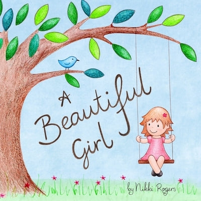 A Beautiful Girl by Rogers, Nikki