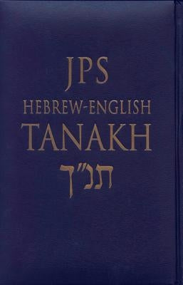 JPS Hebrew-English Tanakh-TK: Oldest Complete Hebrew Text and the Renowned JPS Translation by Jewish Publication Society Inc