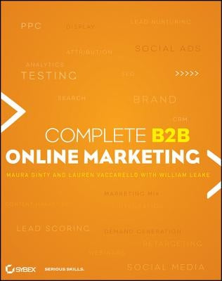 Complete B2B Online Marketing by Leake, William