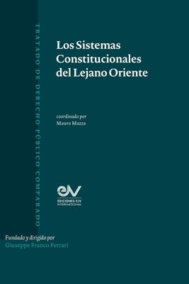 Los Sistemas Constitucionales del Lejano Oriente by Mazza, Mauro