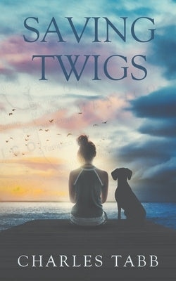 Saving Twigs by Tabb, Charles