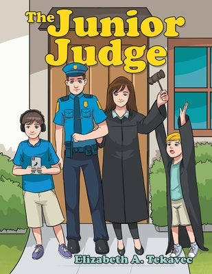 The Junior Judge by Tekavec, Elizabeth A.