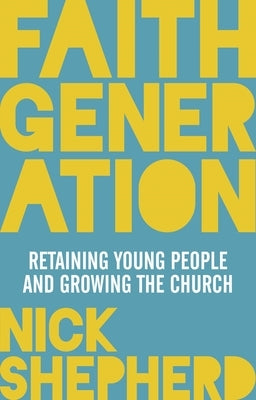 Faith Generation by Shepherd, Nick