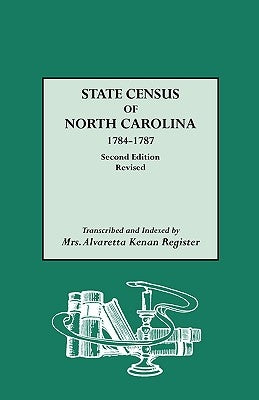 State Census of North Carolina, 1784-1787 by Register, Alvaretta K.