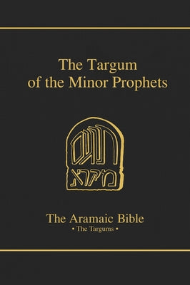 The Targum of the Minor Prophets: Volume 14 by Cathcart, Kevin