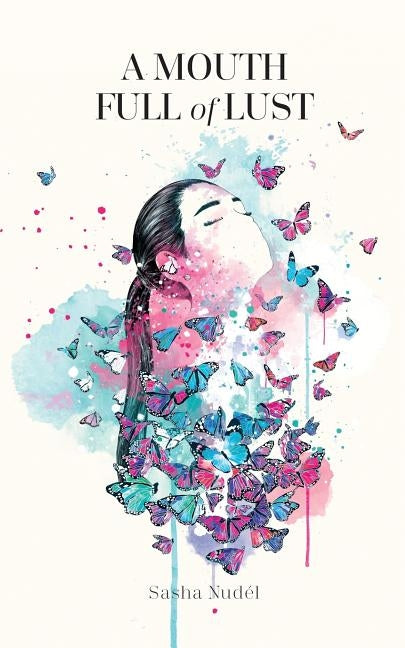 A Mouth Full Of Lust by Nudel, Sasha