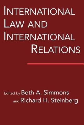 International Law and International Relations by Simmons, Beth A.