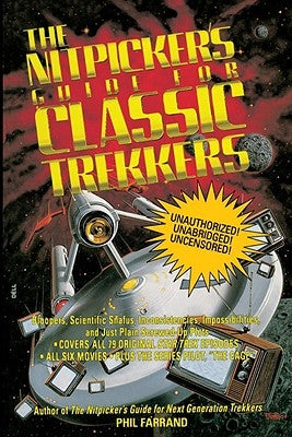 The Nitpicker's Guide for Classic Trekkers by Farrand, Phil