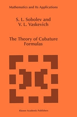 The Theory of Cubature Formulas by Sobolev, S. L.