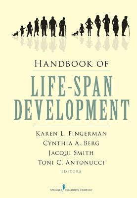 Handbook of Life-Span Development by Fingerman, Karen L.