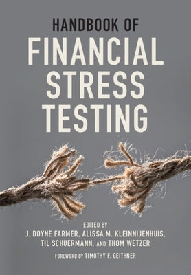 Handbook of Financial Stress Testing by Farmer, J. Doyne