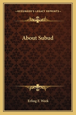 About Subud by Week, Erling F.
