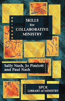 Skills for Collaborative Ministry by Nash, Sally