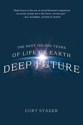 Deep Future by Stager, Curt