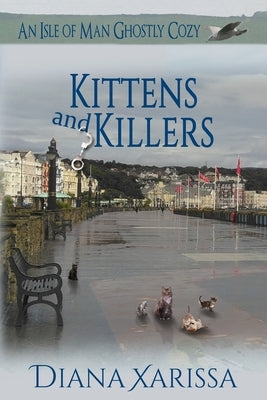Kittens and Killers by Xarissa, Diana