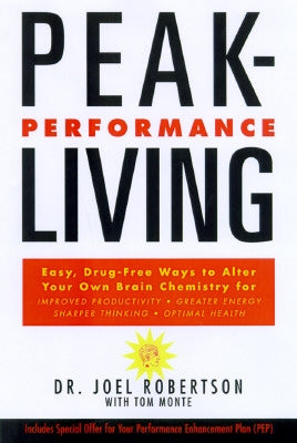 Peak-Performance Living by Robertson, Joel