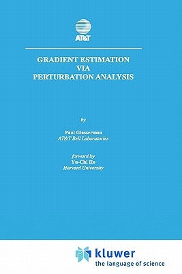 Gradient Estimation Via Perturbation Analysis by Glasserman, Paul