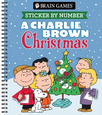 Brain Games - Sticker by Number: A Charlie Brown Christmas by Publications International Ltd