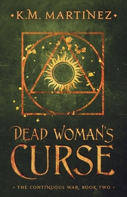 Dead Woman's Curse by Martinez, K. M.