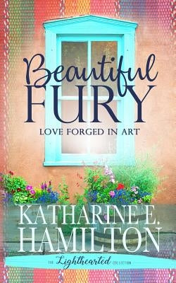 Beautiful Fury by Hamilton, Katharine E.