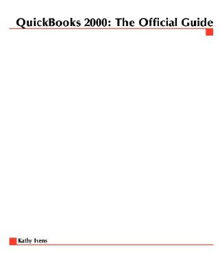 QuickBooks 2000: The Official Guide by Ivens, Kathy