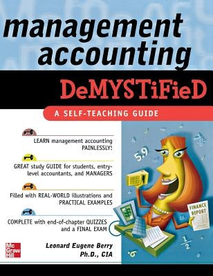 Management Accounting Demystified by Berry, Heather