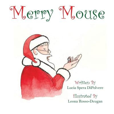 Merry Mouse by Spera Dipolvere, Lucia