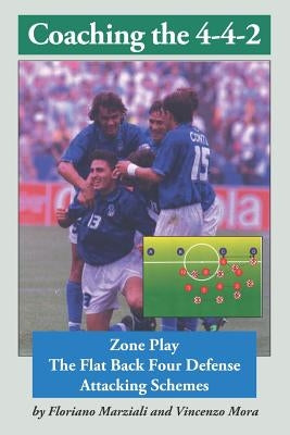 Coaching the 4- 4- 2 by Mora, Vincenzo